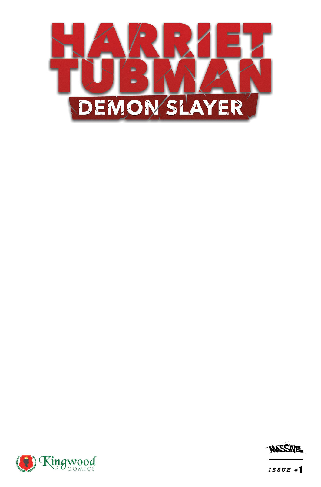 HARRIET TUBMAN DEMON SLAYER #1 CVR H BLANK SKETCH VAR